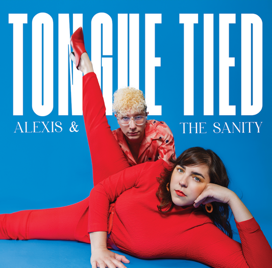 Tongue Tied by Alexis & the Sanity - Vinyl